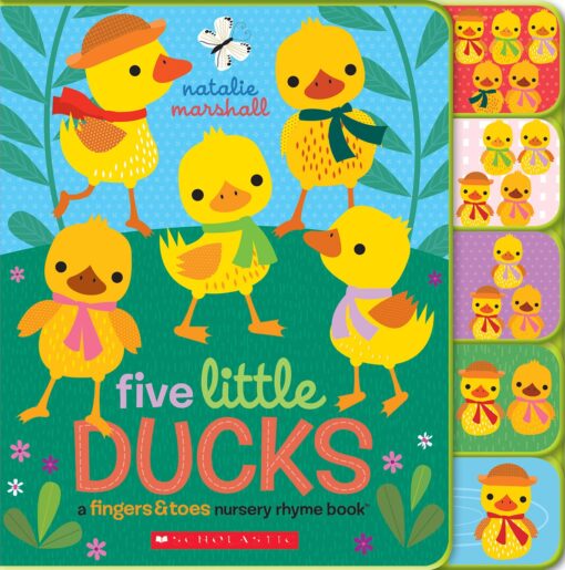 Five Little Ducks: Fingers & Toes Nursery Rhyme Book: Fingers & Toes Tabbed Board Book