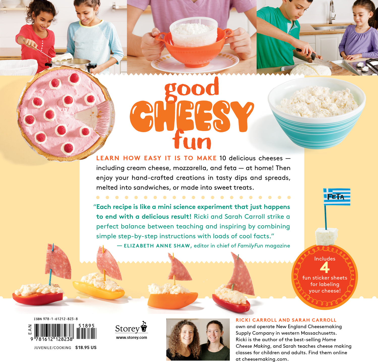 Say Cheese!: A Kid’s Guide to Cheese Making with Recipes for Mozzarella, Cream Cheese, Feta & Other Favorites