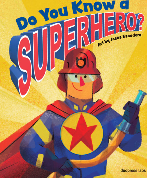 Do You Know a Superhero?