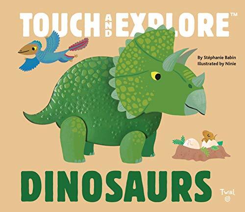 Dinosaurs: Touch and Explore