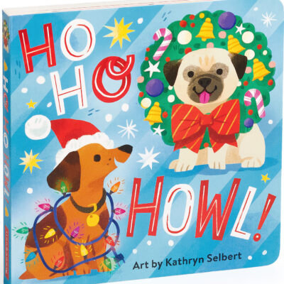 Ho Ho Howl! Board Book