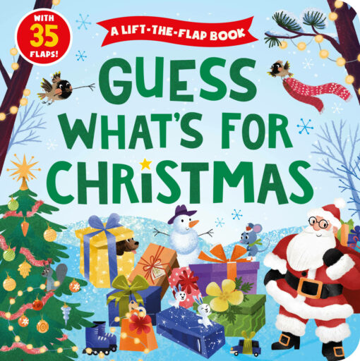 Guess What's for Christmas: A Lift-the-Flap Book with 35 Flaps!