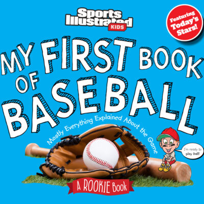 My First Book of Baseball: A Rookie Book
