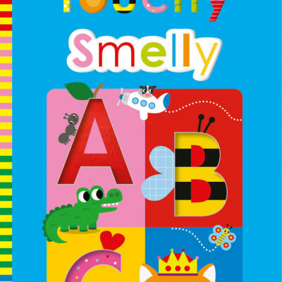 My Busy Shiny Touchy Smelly ABC: Scholastic Early Learners (Touch and Explore)