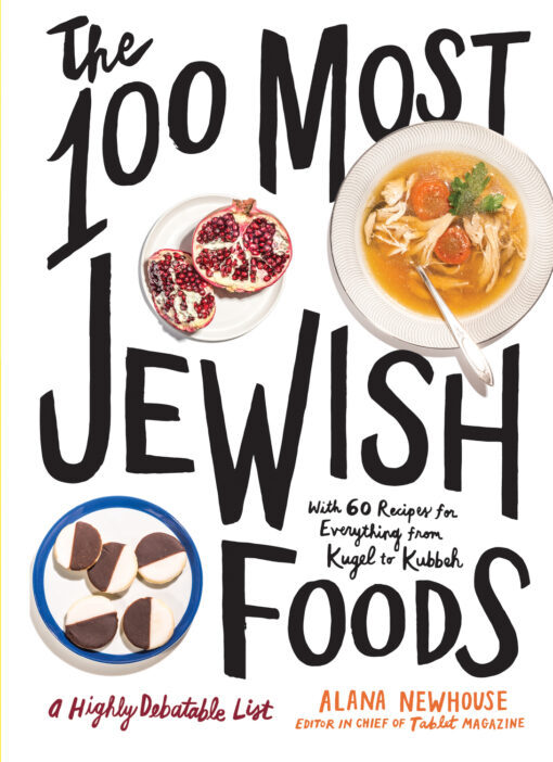 The 100 Most Jewish Foods: A Highly Debatable List