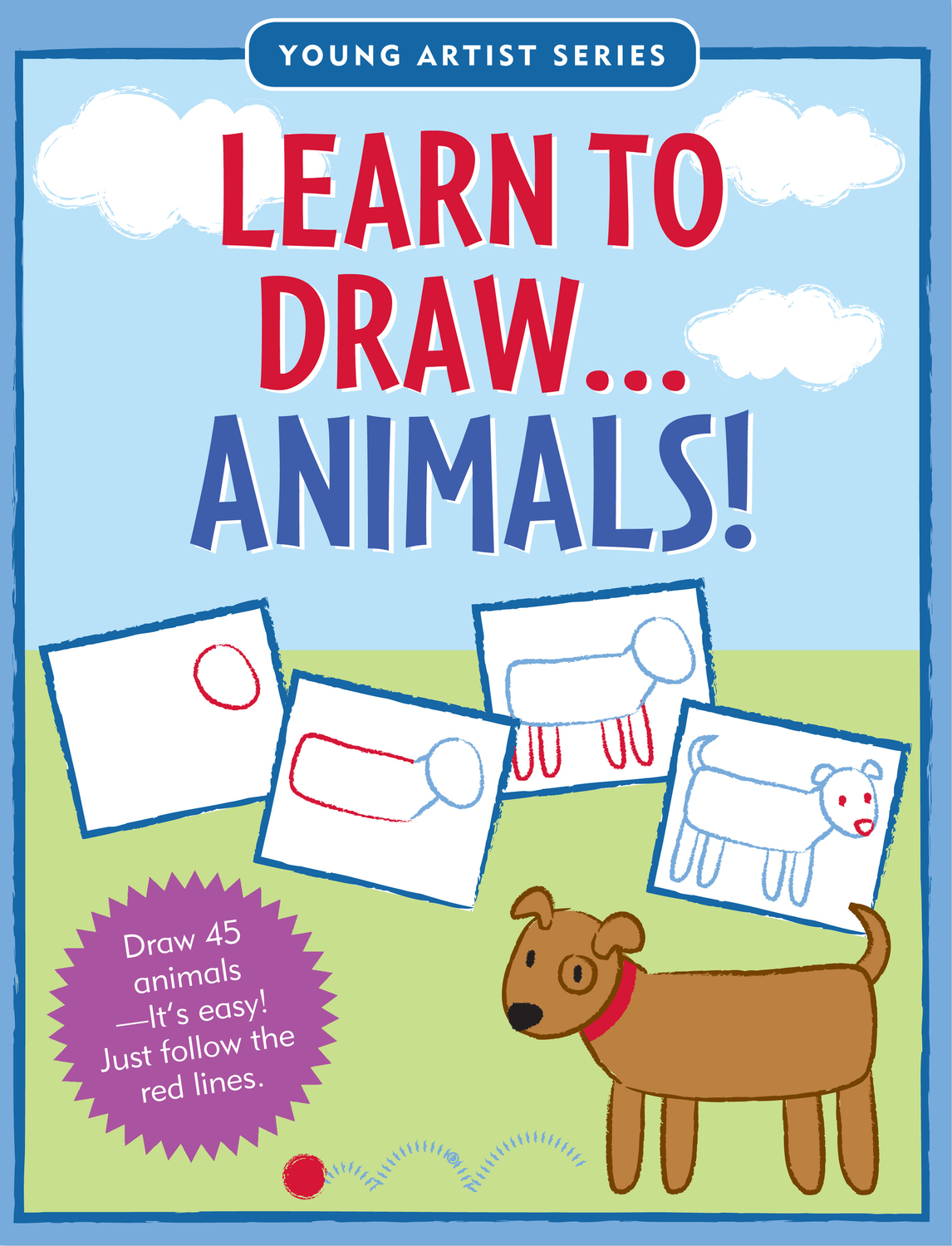Learn to Draw Animals!: Draw 45 animals -- it's easy! Just follow the red lines.