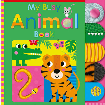 My Busy Animal Book: Scholastic Early Learners (Touch and Explore)